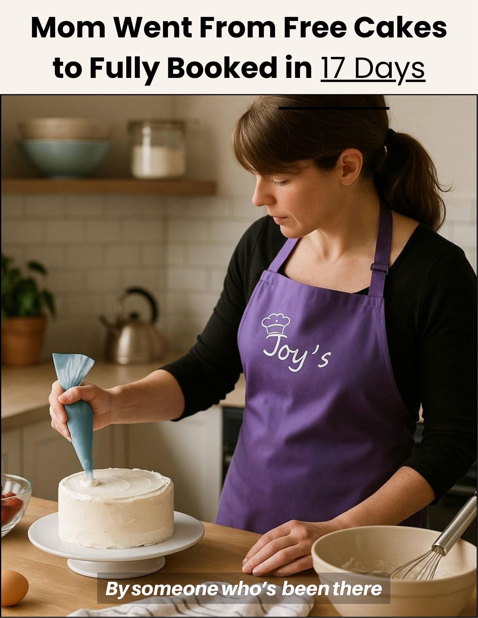Mom Went From Free Cakes To Fully Booked in 17 days